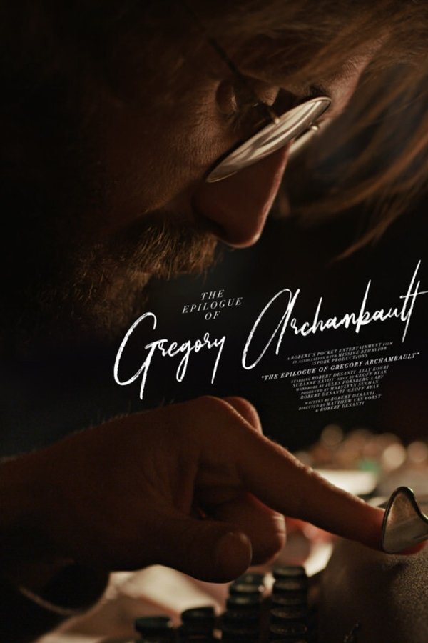 The Epilogue Of Gregory Archambault