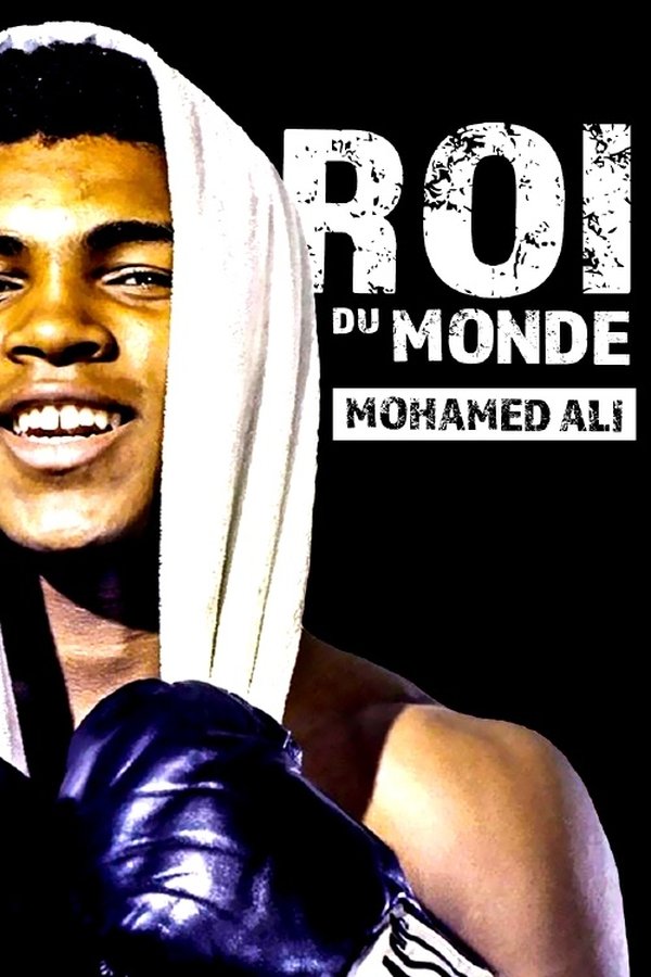 Muhammad Ali: King Of The World