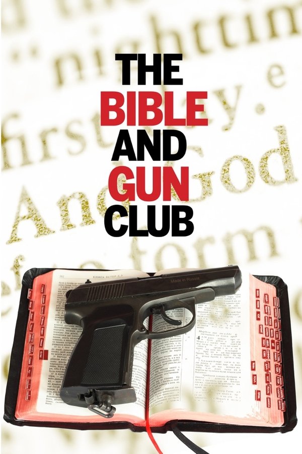 The Bible And Gun Club