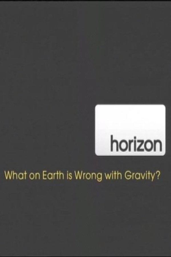 What On Earth Is Wrong With Gravity