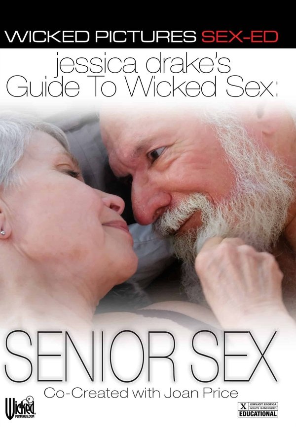 Jessica Drake's Guide To Wicked Sex: Senior Sex