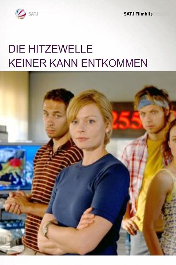 Die Hitzewelle - Keiner Kann Entkommen