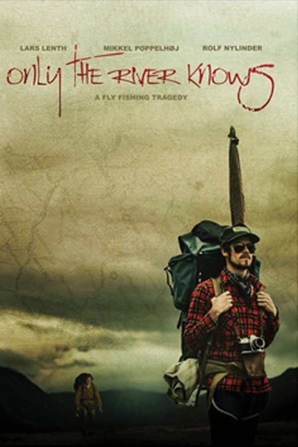 Only The River Knows