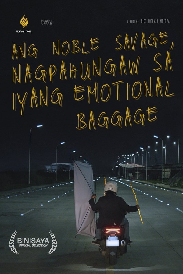 Ang Noble Savage, Nagpahungaw Sa Iyang Emotional Baggage