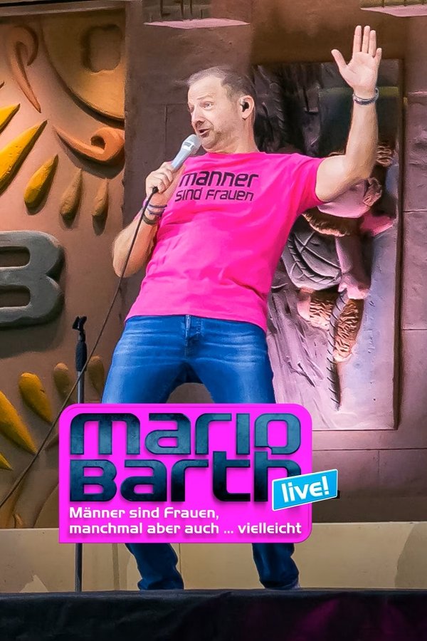 Mario Barth - Maenner Sind Frauen, Manchmal Aber Auch...vielleicht