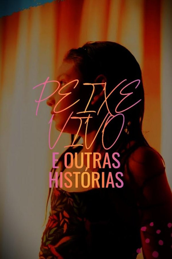Peixe Vivo E Outras Histórias