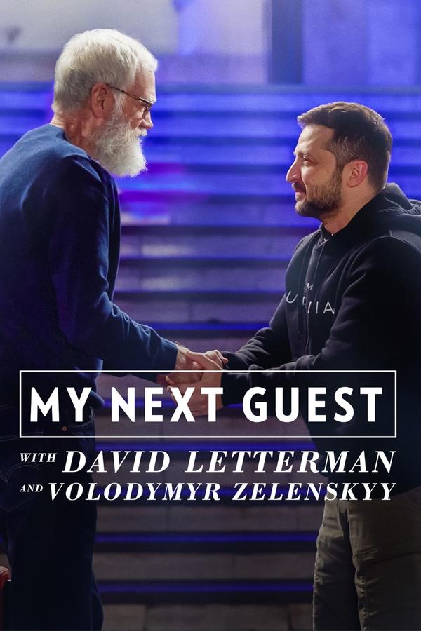My Next Guest With David Letterman And Volodymyr Zelenskyy