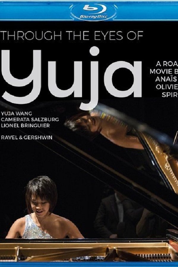 Through The Eyes Of Yuga Wang