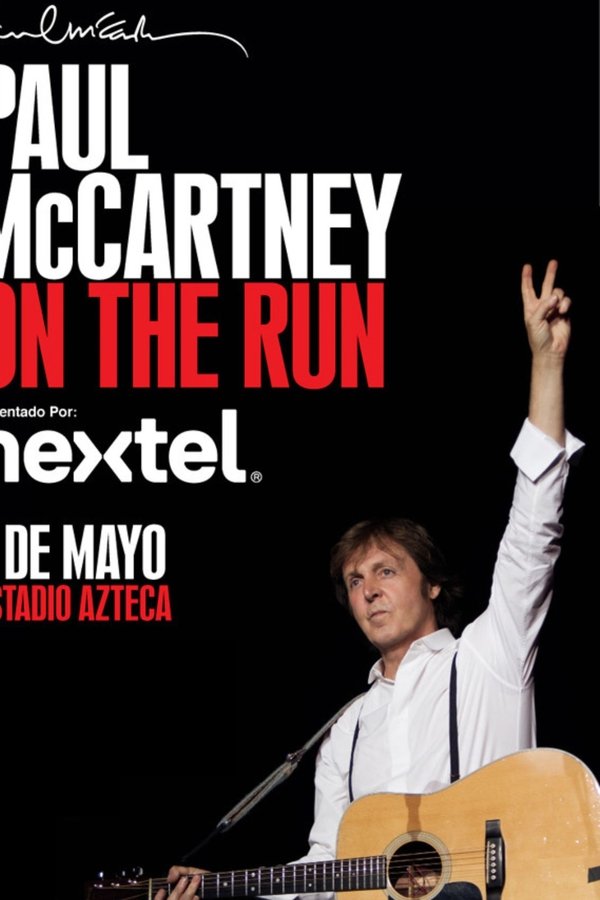 Paul McCartney On The Run Tour - Estadio Azteca