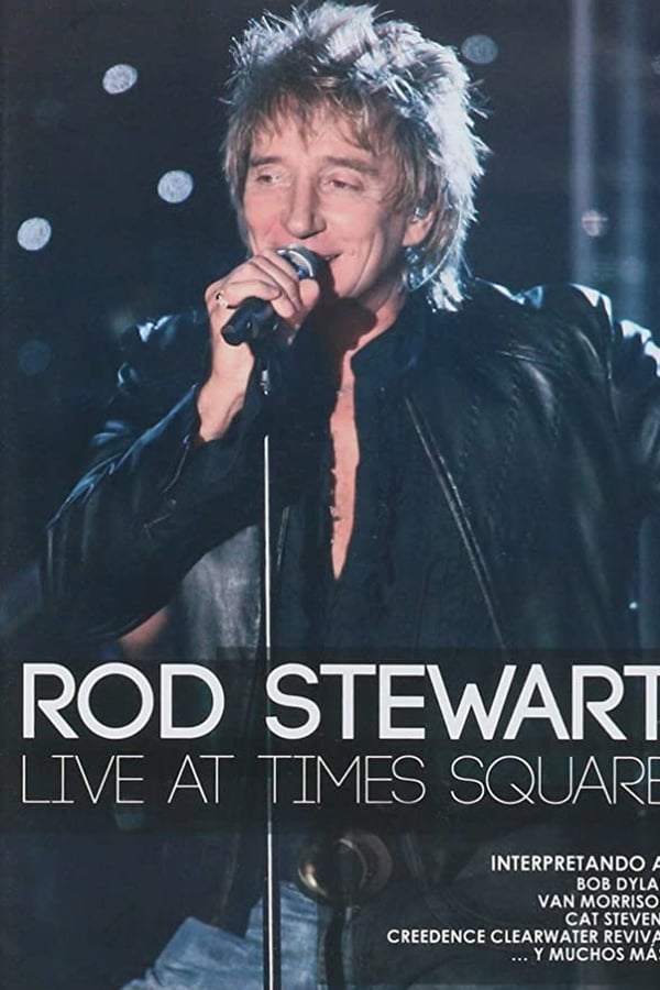 Rod Stewart: Live From Nokia Times Square