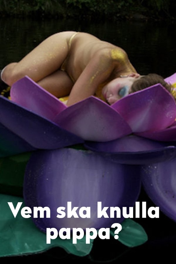 Vem Ska Knulla Pappa?