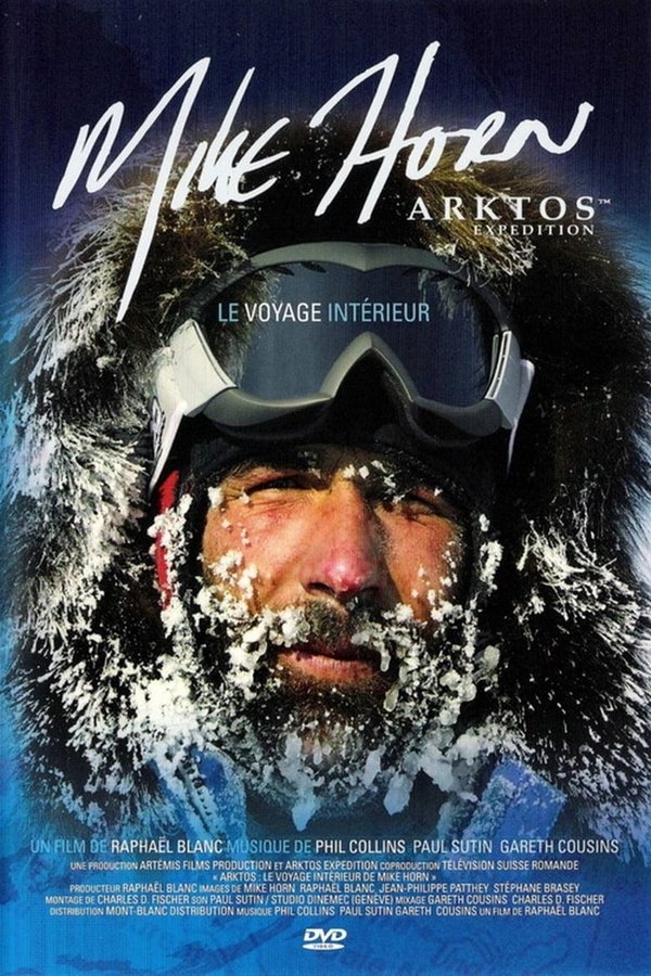 Arktos: The Internal Journey Of Mike Horn