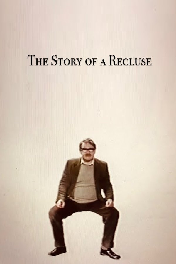 The Story Of A Recluse