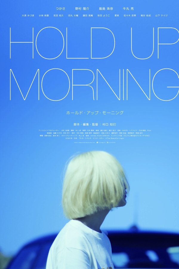 HOLD UP MORNING