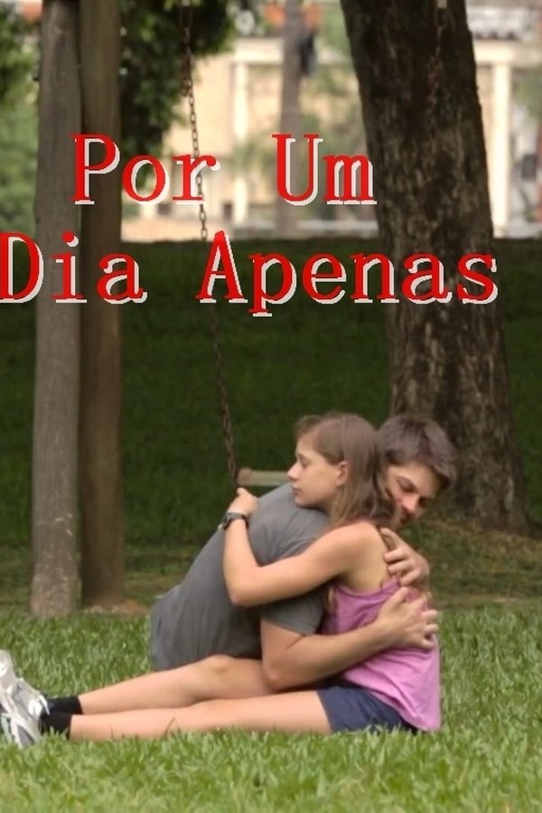 Por Um Dia Apenas