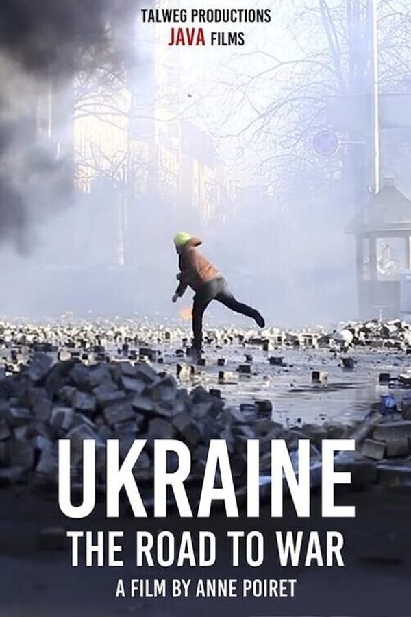 Ukraine: The Road To War