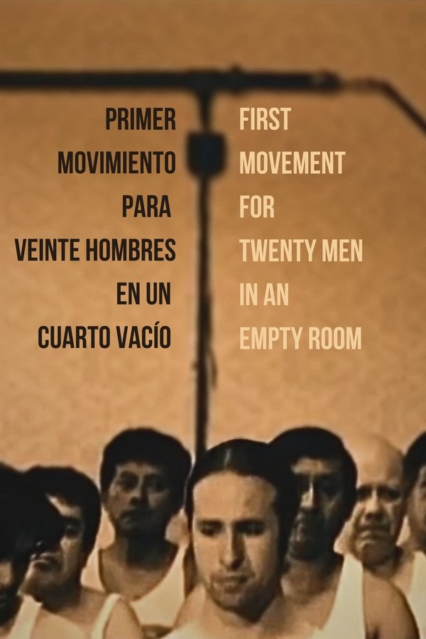 Primer Movimiento Para Veinte Hombres En Un Cuarto Vacío