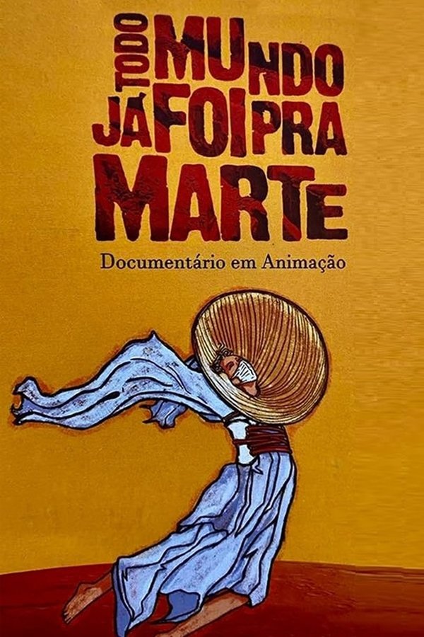 Todo Mundo Já Foi Pra Marte