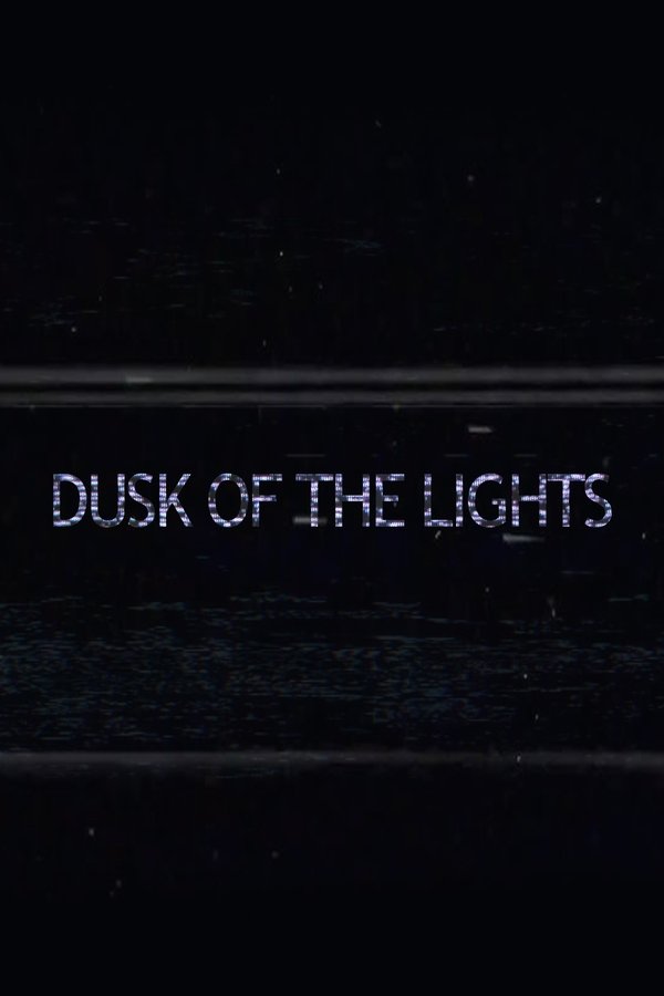 Dusk of the Lights