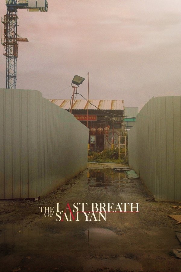The Last Breath Of Sam Yan