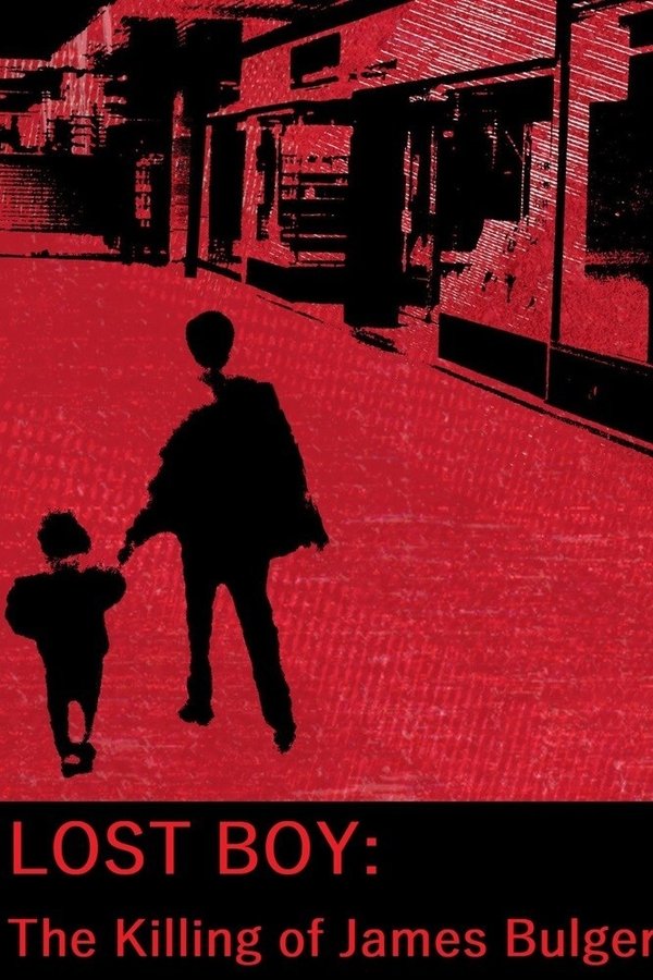 Lost Boy: The Killing of James Bulger