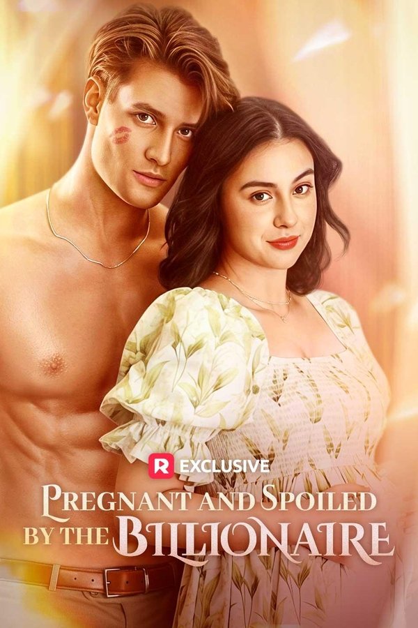 Pregnant And Spoiled By The Billionaire