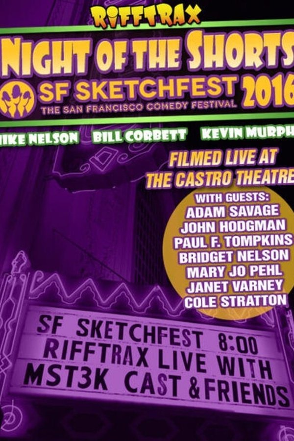 Rifftrax Live: Night Of The Shorts - SF Sketchfest 2016