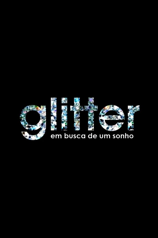 Glitter - Em Busca De Um Sonho
