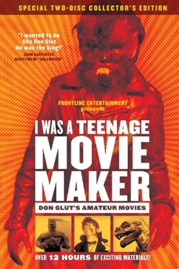 I Was A Teenage Movie Maker: Don Glut's Amateur Movies
