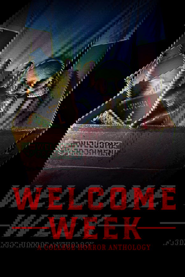 Welcome Week: A College Horror Anthology