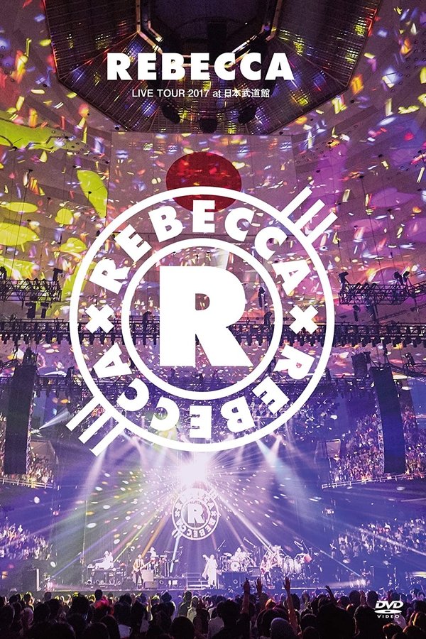 REBECCA LIVE TOUR 2017 At 日本武道館