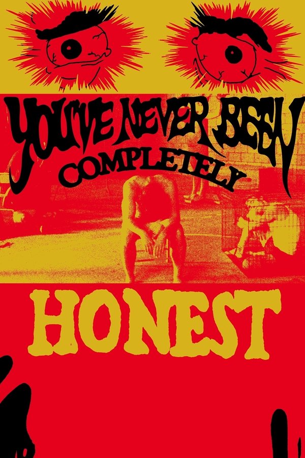 You've Never Been Completely Honest