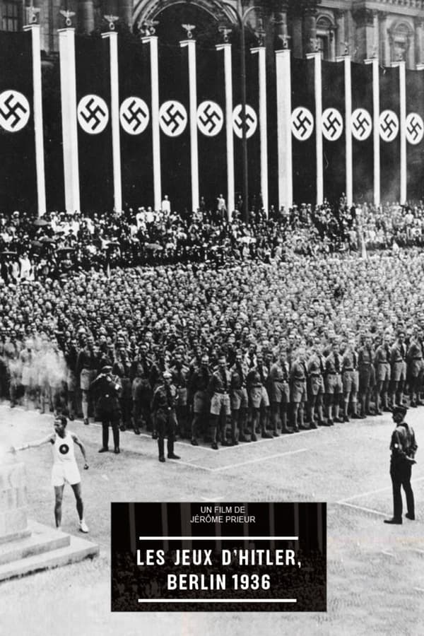 Les Jeux D'Hitler, Berlin 1936