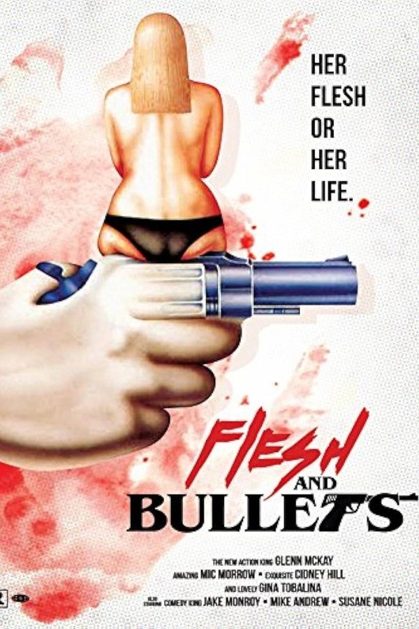 Flesh And Bullets
