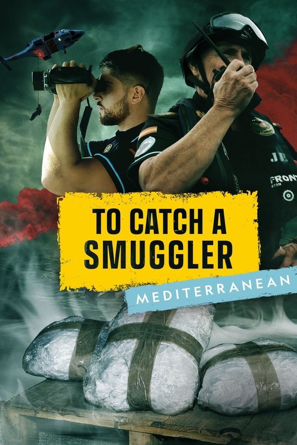 To Catch a Smuggler: Mediterranean