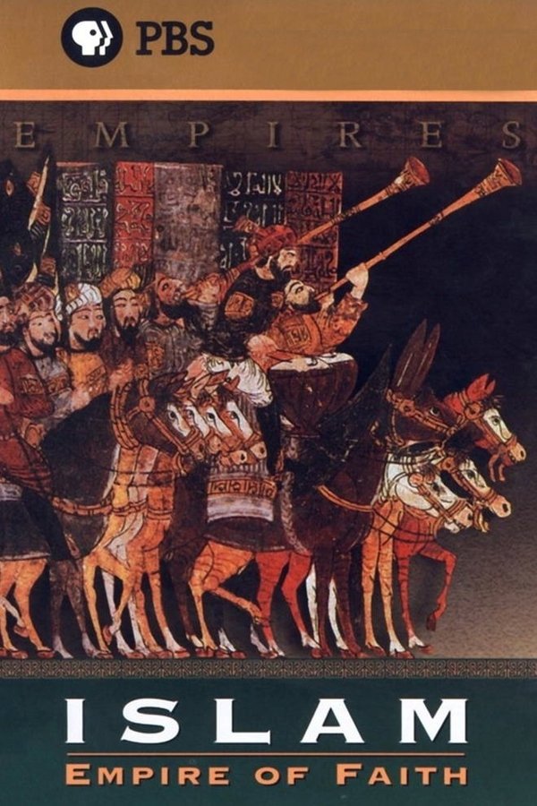 Islam: Empire Of Faith