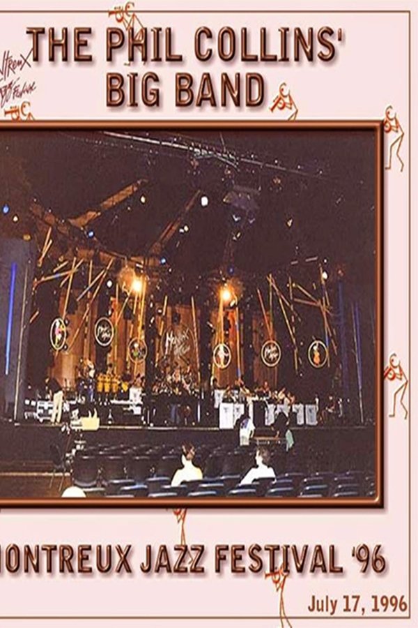 The Phil Collins Big Band - Live At Montreux 1996