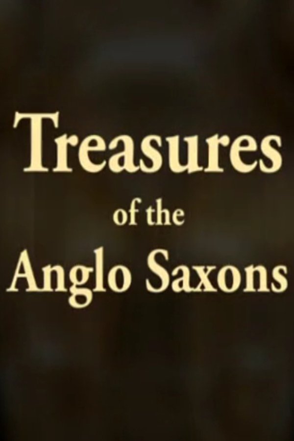 Treasures Of The Anglo-Saxons