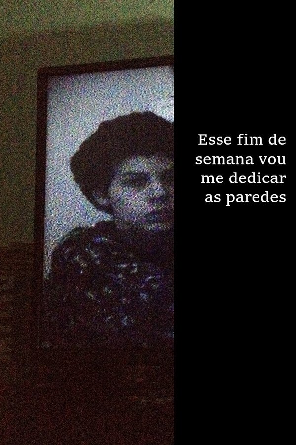 Esse Fim De Semana Vou Me Dedicar As Paredes