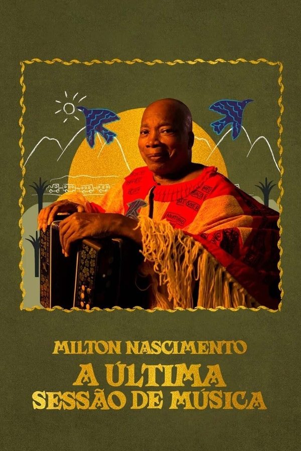 Milton Nascimento: A Última Sessão De Música