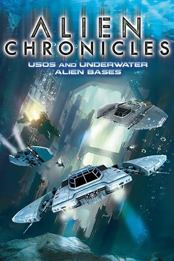 Alien Chronicles: USOs And Under Water Alien Bases