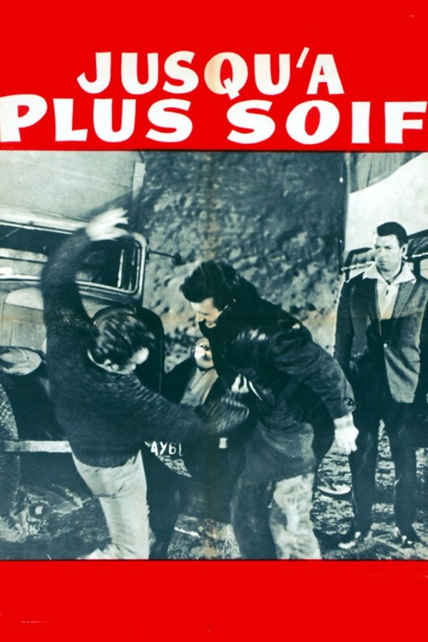 Jusqu'à Plus Soif