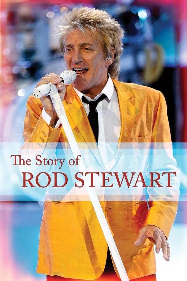 The Story Of Rod Stewart