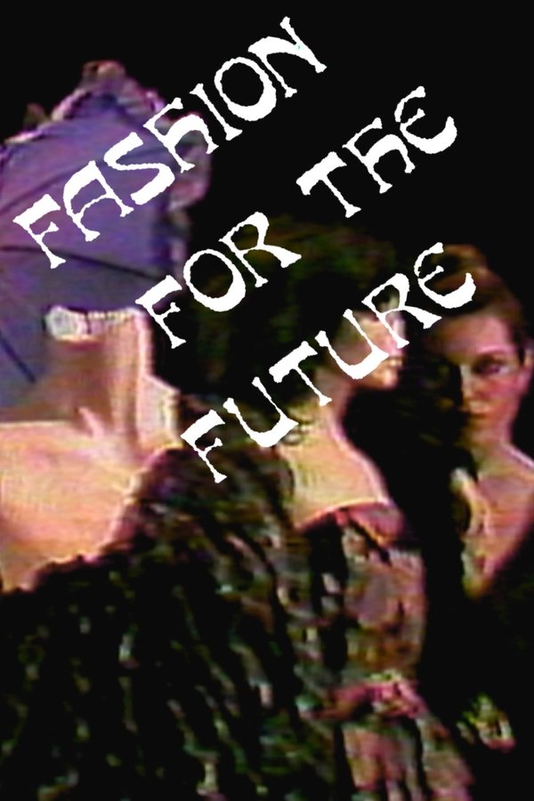 Fashion For The Future