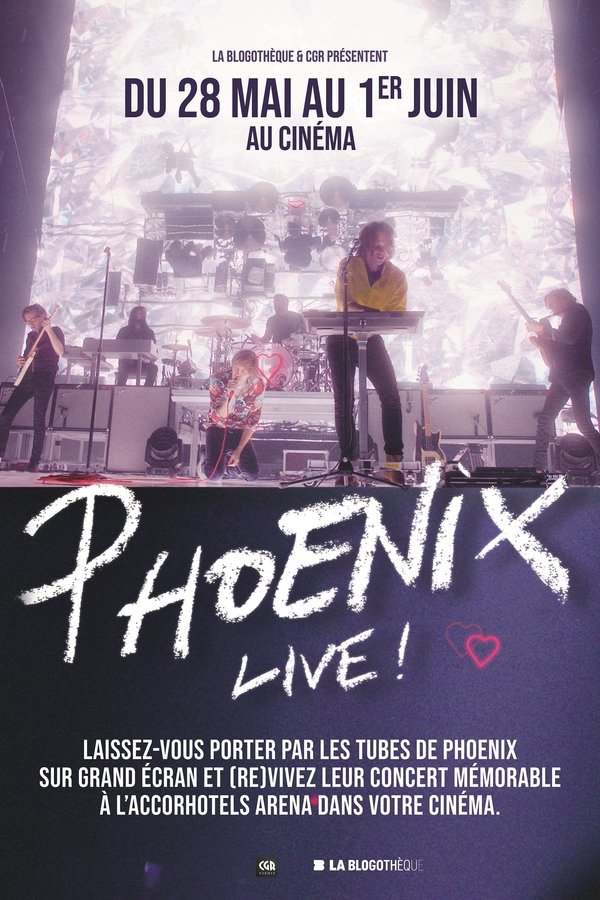 Phoenix Live ! - Le Concert Sur Grand écran
