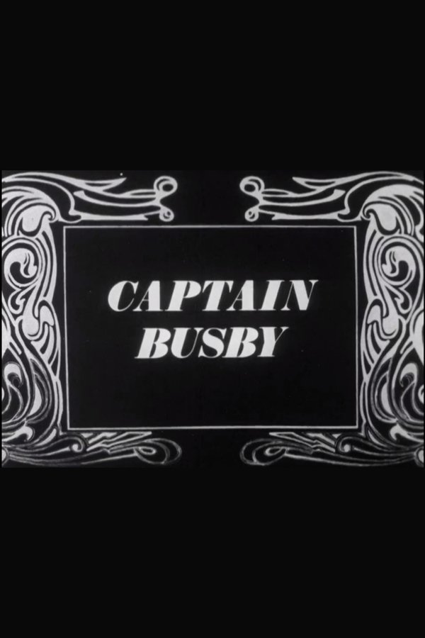 Captain Busby: The Even Tenour Of Her Ways