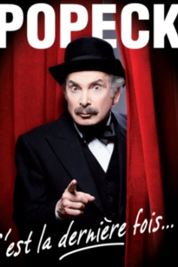Popeck - C'est La Dernière Fois... !