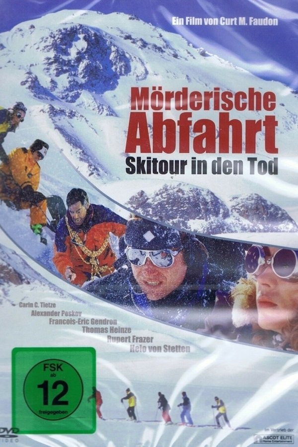Mörderische Abfahrt - Skitour In Den Tod