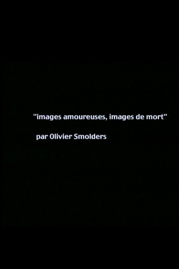Images Amoureuses, Images De Mort