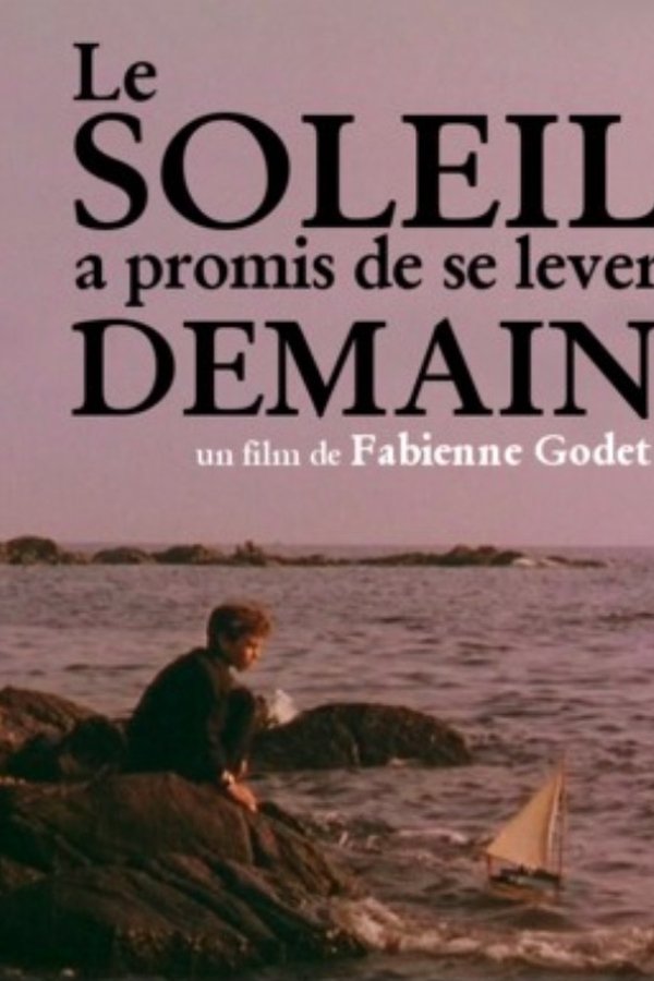 Le Soleil A Promis De Se Lever Demain